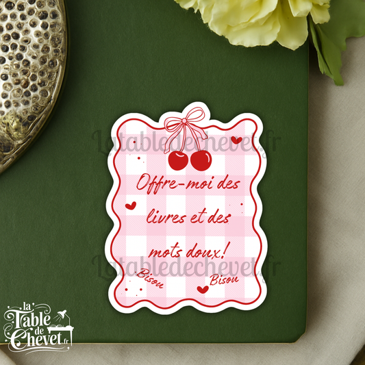 Autocollant en vinyle, Sticker Offre-moi des livres et des mots doux! Bisou Bisou